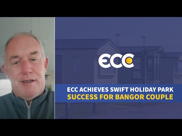 ECC achieves swift holiday park success for Bangor couple